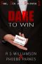 [Sex, Sin & Secrets 01] • Dare to Win (Sex, Sin and Secrets Book 1)